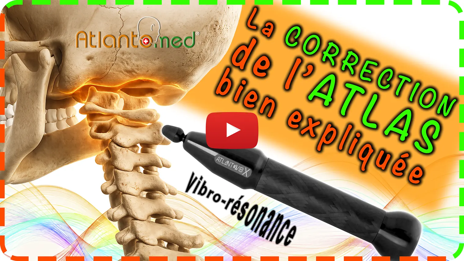 AtlantoMed video de la Correction de l’Atlas Présentation de la Correction de l’Atlas